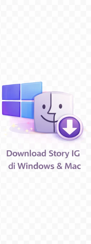 Download Story IG di Windows dan Mac